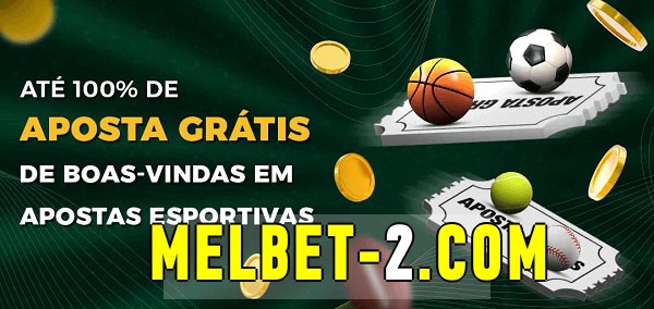 Melbetbet Ate 100% de Aposta Gratis